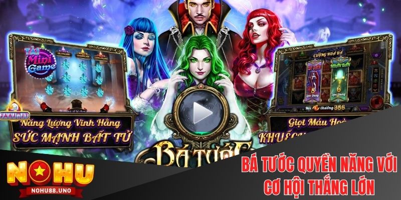 Bá tước quyền năng với cơ hội thắng lớn cực khủng