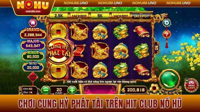Chơi Cung Hỷ Phát Tài trên Hit Club nổ hũ