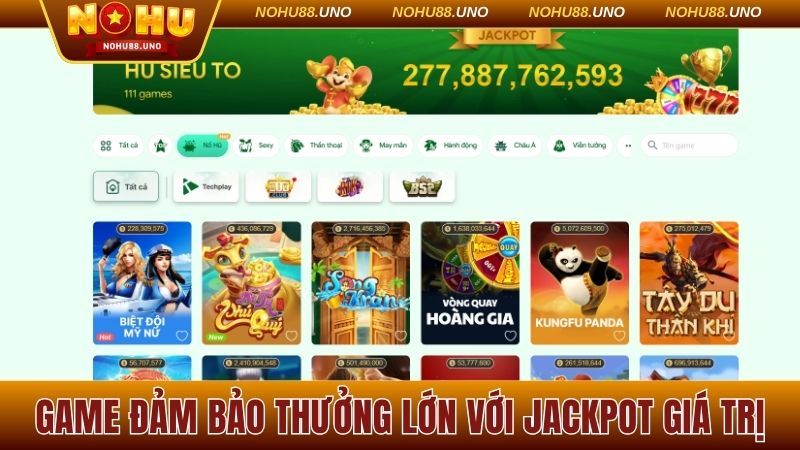 Game đảm bảo thưởng lớn với Jackpot giá trị
